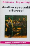 Analiza spectrala a Europei - Hermann Keyserling ($M49), Institutul European