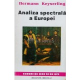Analiza spectrala a Europei - Hermann Keyserling ($M49)