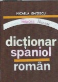 Dictionar Spaniol-Roman - Micaela Ghitescu