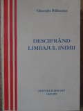 DESCIFRAND LIMBAJUL INIMII-GHEORGHE BALACEANU