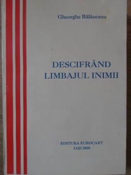 DESCIFRAND LIMBAJUL INIMII-GHEORGHE BALACEANU-235122 foto