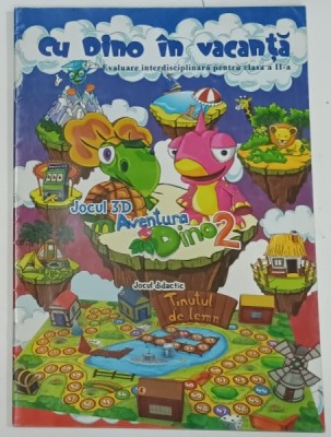CU DINO IN VACANTA , EVALUARE INTERDISCIPLINARA PENTRU CLASA A - II -A , ANII &amp;#039;2000 foto