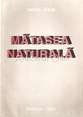 Matasea Naturala - Savel Ifrim - Contine: Dedicatie Si Autograf Din Partea foto