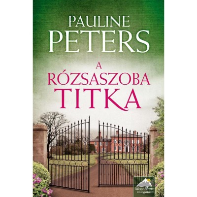 A r&amp;oacute;zsaszoba titka - Pauline Peters foto