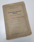 GRAMATICA FRANCEZA , CARTE FOARTE VECHE - GEORGE IANCU GHIDU
