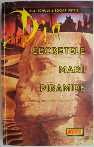 Secretele marii piramide &ndash; Bill Schule