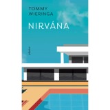 Nirv&aacute;na - Tommy Wieringa