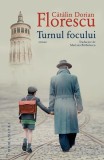 Turnul focului - Paperback brosat - Humanitas
