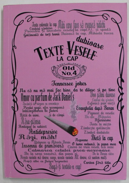 TEXTE DUBIOASE LA CAP de MIKISOR , VOLUMUL 4 , ANII &#039;2000 , COPERTA CU URME DE UZURA SI DE INDOIRE