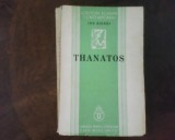 Ion Biberi Thanatos, ed. princeps, Alta editura