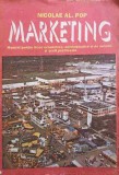 MARKETING. MANUAL PENTRU LICEE ECONOMICE, ADMINISTRATIVE SI DE SERVICII-NICOLAE AL. POP