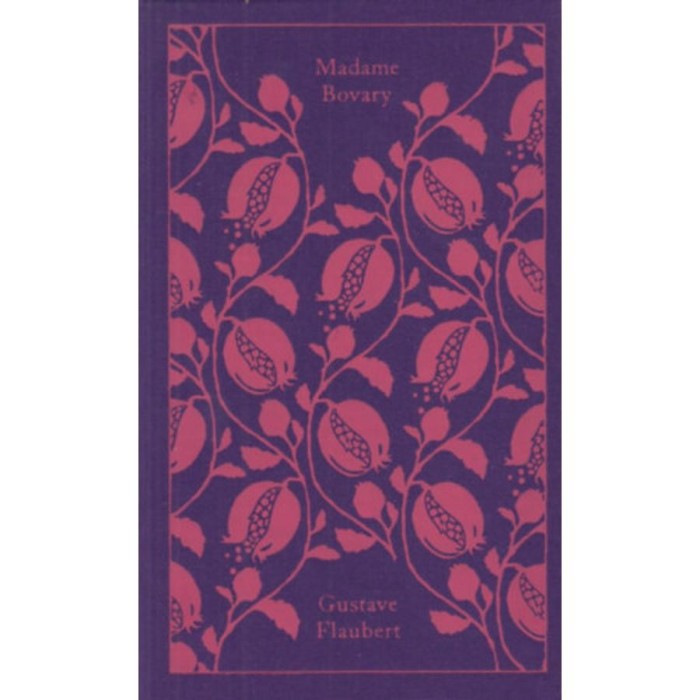 Madame Bovary - Penguin Clothbound Classics - Gustave Flaubert