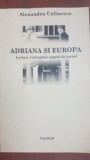 Adriana si Europa- Alexandru Calinescu, Polirom