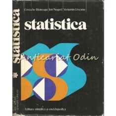 Statistica. Concepte, Principii, Metode - Costache Moineagu - Tiraj: 4300 Ex.