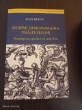 Cumpara ieftin Despre demonomania vrajitorilor - Jean Bodin