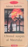 Ultimul suspin al Maurului &ndash; Salman Rushdie