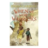 When We Were Warriors