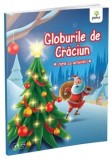 Cumpara ieftin Globurile de Craciun. Carte cu activitati/***