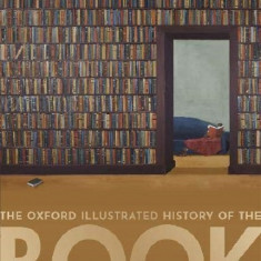 The Oxford Illustrated History of the Book | James Raven