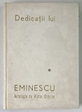 DEDICATII LUI EMINESCU - ANTOLOGIE de VICTOR CRACIUN , 1972 , DEDICATIE*