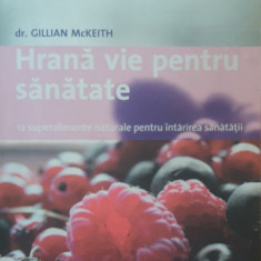 HRANA VIE PENTRU SANATATE - DR. GILLIAN McKEITH