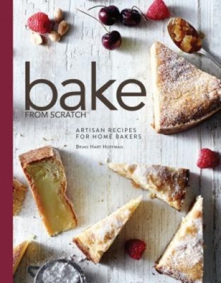 Bake from Scratch: Artisan Recipes for the Home Baker foto