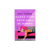Margo's Got Money Troubles \ Margo Tiene Problemas de Dinero (Spanish Edition)