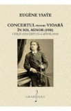 Concertul pentru vioara in sol minor 1910 - Eugene Ysaye