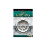 The Art of Passing the Buck, Vol I; Secrets of Wills and Trusts Revealed