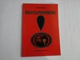 BILLCLINTONIENII - FLORICA BUD - (autograf si dedicatie)