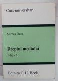 DREPTUL MEDIULUI de MIRCEA DUTU , CURS UNIVERSITAR , 2010