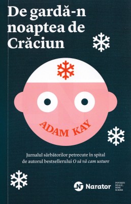 De garda-n noaptea de Craciun - Adam Kay foto