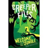 The Creeper Files: Welcome to the Jungle