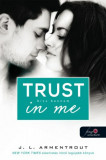 Trust in me - B&iacute;zz bennem - V&aacute;rok r&aacute;d 1.5 - Jennifer L. Armentrout