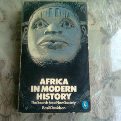 AFRICA IN MODERN HISTORY - BASIL DAVIDSON (CARTE IN LIMBA FRANCEZA)