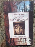 Alain Bosquet - Terorist din plictiseala (editia 1999)