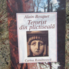 Alain Bosquet - Terorist din plictiseala (editia 1999)