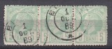 ROMANIA 1885/1887 LP 42 c REGELE CAROL I VULTURI HARTIE ALBA VALOAREA 5 BANI VERDE STRAIF DE 3 TIMBRE STAMPILA BRAILA