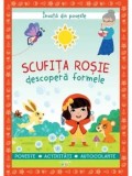Cumpara ieftin Scufita Rosie descopera formele. Invata din poveste/Catherine Metzmeyer, Sandrine Lamour