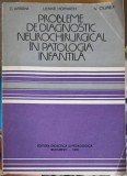 PROBLEME DE DIAGNOSTIC NEUROCHIRURGICAL IN PATOLOGIA INFANTILA-C. ARSENI, LENKE HORVATH, A.V. CIUREA-217392
