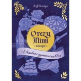 Orczy Mimi kalandjai - A londoni gy&eacute;m&aacute;ntrabl&aacute;s - Ruff Orsolya