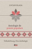 Antologie de poezie populara. Volksdichtung. Eine Anthologie - Lucian Blaga