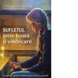 Sufletul intre boala si vindecare. Invatatura Sfintilor Parinti despre lupta cu patimile - Adrian Tanasescu-Vlas, Sf. Noul Marturisitor Nicolae-Mitrop