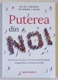 PUTEREA DIN NOI de DR. JAY J. VAN BAVEL si Dr. DOMINIC J. PACKER , 2022