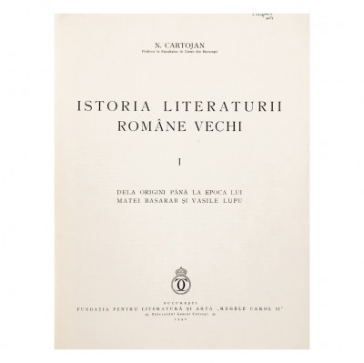N. Cartojan, Istoria literaturii rom&amp;acirc;ne vechi, 3 volume colligate, cu dedicație foto