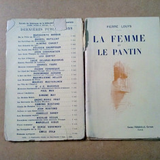 LA FEMME ET LE PANTIN - Pierre Louys -1928, 254 p.; edition defintive illustree