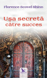 Ușa secretă către succes &ndash; Florence Scovel Shinn