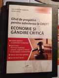 Ghid de pregătire pentru admiterea la drept,economie și g&icirc;ndire critica, A08