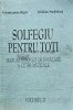 Solfegiu pentru toti Vol. 2, Constantin Ripa, Emanuel, 1998, 231 pagini, brosata. Muzica