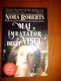 Mai imbatator decat vinul, Nora Roberts